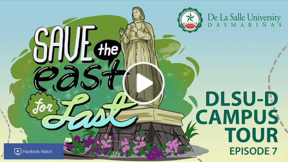 Save the East for Last The DLSU-D Campus Tour | Episode 7
