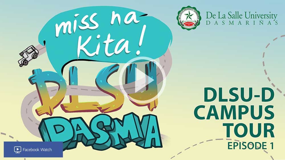 Miss na kita, DLSU-Dasma! The DLSU-D Campus Tour, Episode 1