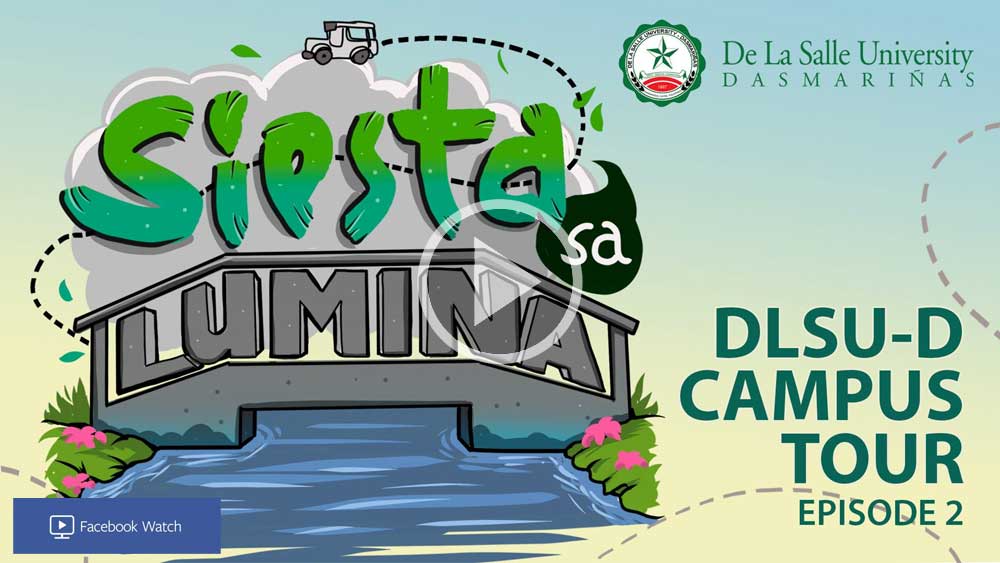 Siesta sa Lumina (DLSU-D Campus Tour | Episode 2)