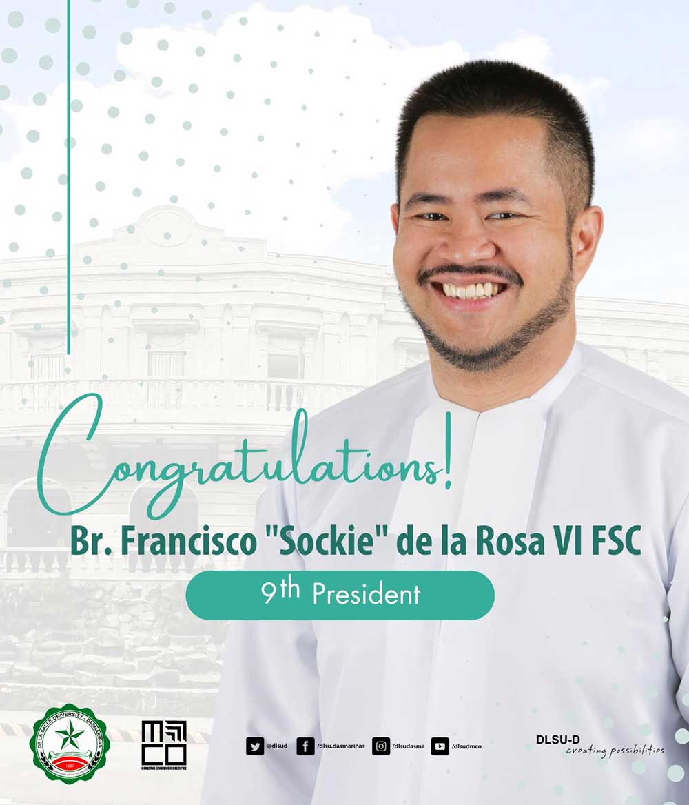 De La Salle University-Dasmariñas welcomes Br. Francisco “Sockie” dela Rosa VI FSC as its ninth Brother President