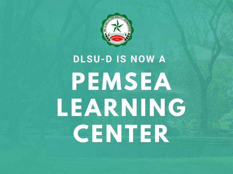 DLSU-D is now a PEMSEA Learning Center