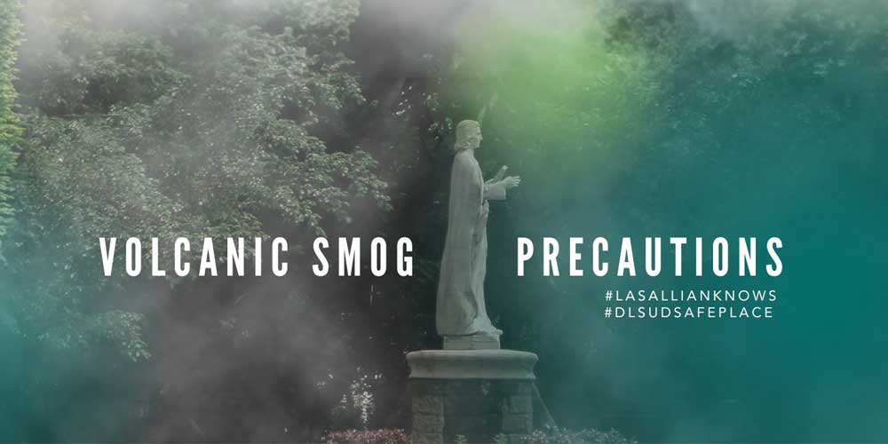 Volcanic Smog Precations for Lasallians 