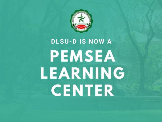 DLSU-D is now a PEMSEA Learning Center