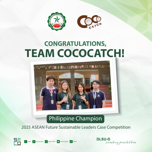 DLSU-D’s “CocoCatch” Team Crowned Philippine Champ at the 2025 ASEAN Future Sustainable Leaders Case Competition